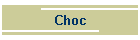 Choc