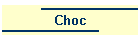 Choc