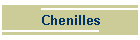 Chenilles