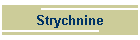 Strychnine