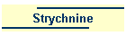 Strychnine