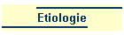 Etiologie